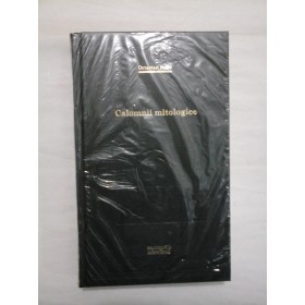 Calomnii  mitologice (Biblioteca Adevarul) -  Octavian  Paler